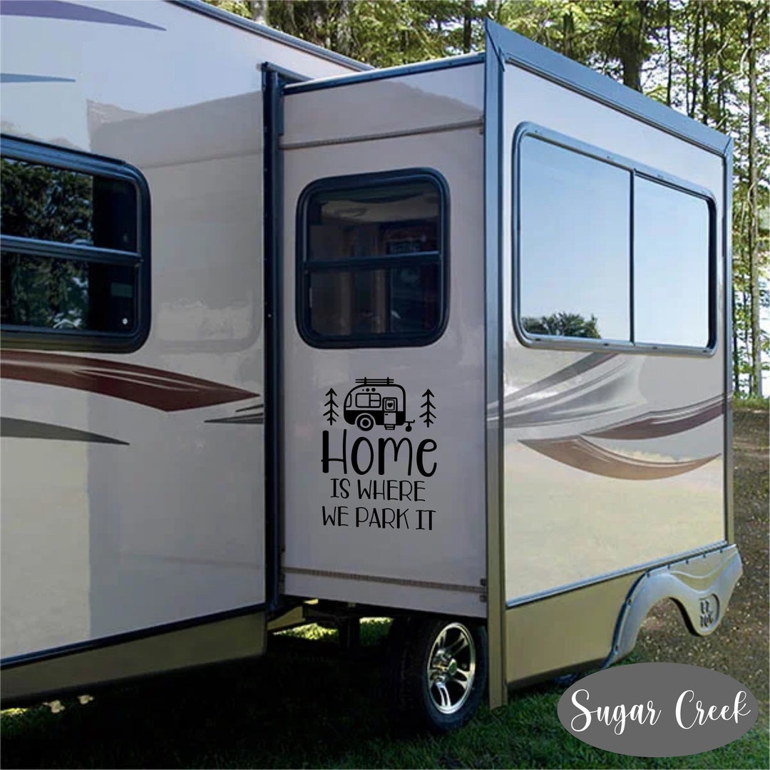 Camper Decal- Home is Where We Park It - RV Decor- RV Decal- Camper ...