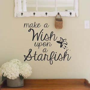 Make a Wish Upon a Starfish-Vinyl Wall Decal- Beach-Starfish-Nautical-Vinyl Lettering Sticker