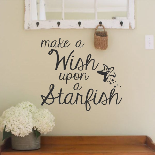 Make a Wish Upon a Starfish-Vinyl Wall Decal- Beach-Starfish-Nautical-Vinyl Lettering Sticker