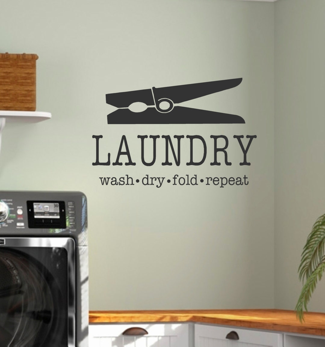 Laundry-vinyl Wall Decal-laundry Wash Dry Fold Repeat With Clothes Pin ...