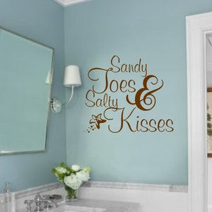 Vinyl Wall Decal- Sandy Toes & Salty Kisses-Vinyl Wall Decal Beach Lettering Sticker- Bathroom Decor