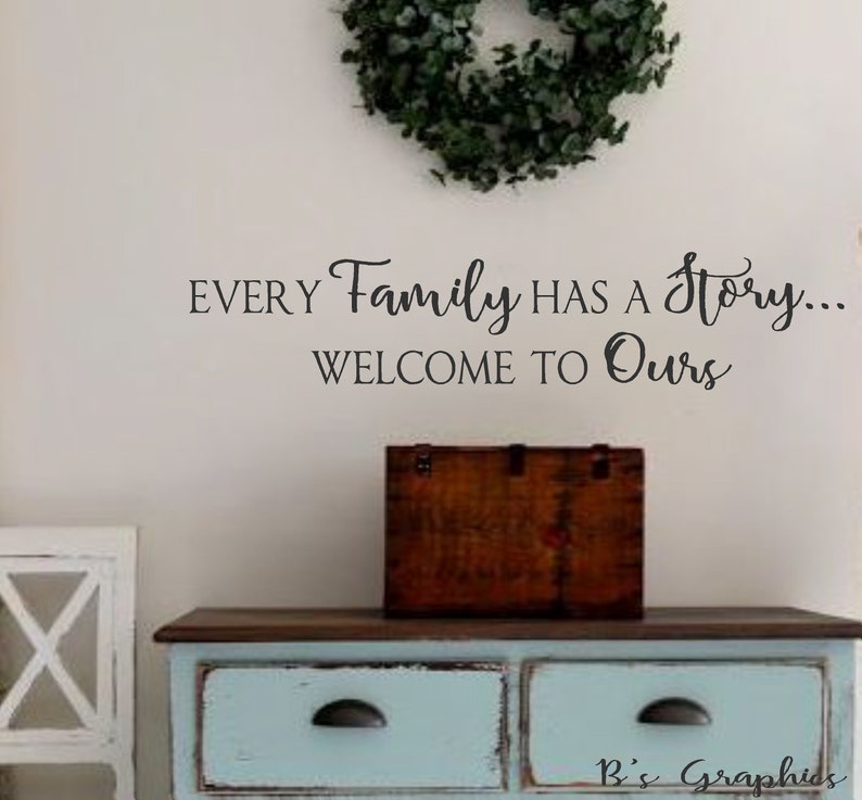 Every Family Has a Story to Ours Vinyl Wall Decal Etsy