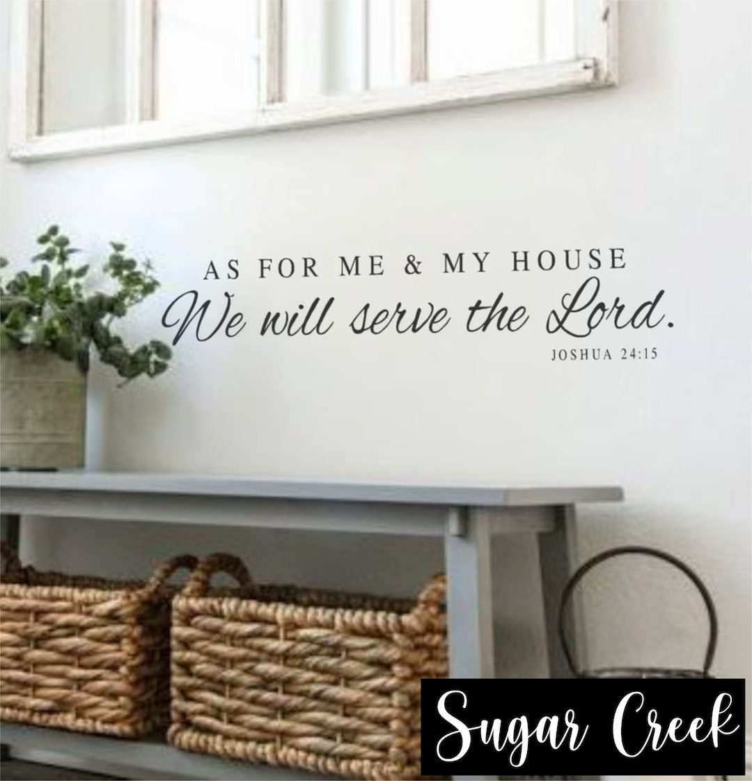 As for Me and My House We Will Serve the Lord- Joshua 24 15- #2-vinyl ...