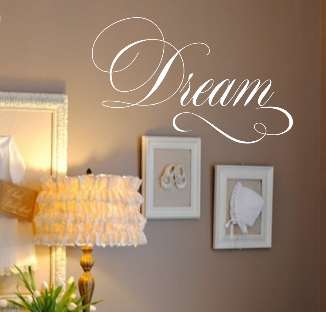Dream Vinyl Wall Decal Bedroom Wall Decal Nursery Etsy