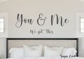 You & Me We Got This-Vinyl Wall Decal-Vinyl Wall Decal -Lettering Decor- Family Quotes- Farmhouse Decor-Bedroom Decor-Wedding-Anniversary