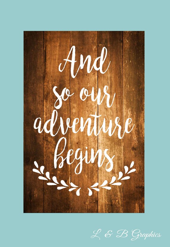 And So Our Adventure Begins Vinyl Wall Decal Wedding Quotes Etsy