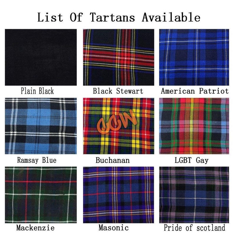 May include: A selection of tartan fabric swatches, each with a unique plaid pattern. The swatches include plain black, Black Stewart, American Patriot, Ramsay Blue, Buchanan, LGBT Gay, Mackenzie, Masonic, and Pride of Scotland. Text at the top reads "List Of Tartans Available."
