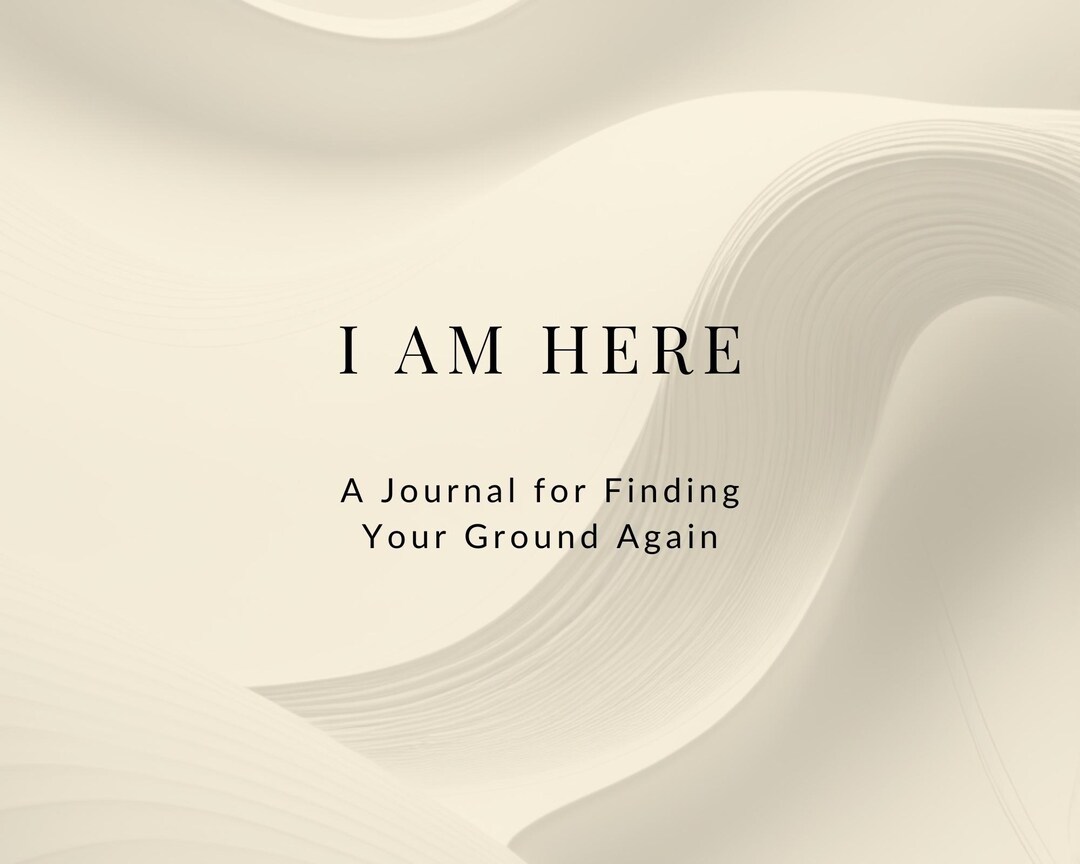 I Am Here – Gentle Grounding Journal for Anxiety, Mindfulness ...