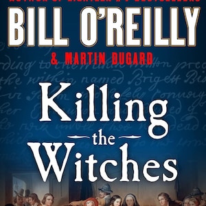 Killing the Witches: The Horror of Salem | Bill O’Reilly’s Gripping Salem Witch Trials History