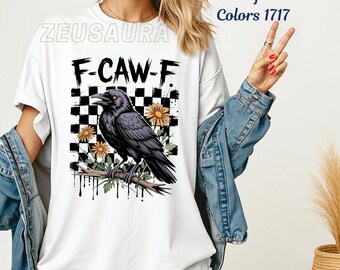 F-CAW-F Crow Comfort Colors Shirt: Funny Gothic Raven Tee S-3XL