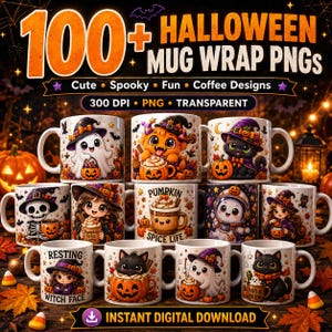 May include: A collection of white ceramic mugs featuring various Halloween-themed illustrations including ghosts, black cats, skeletons, and pumpkins. The text 100+ HALLOWEEN MUG WRAP PNGS is displayed at the top, with labels for Cute, Spooky, Fun, and Coffee Designs.