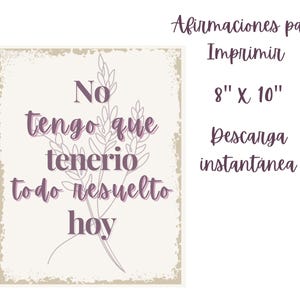 No tengo que tenerlo todo resuelto hoy Spanisch Affirmation Wand Kunst druckbares Zitat auf Spanisch Selbstliebe | Sofort Download