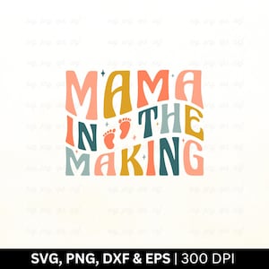 Mamãe em formação SVG PNG, Anúncio de gravidez SVG, Anúncio de bebê SVG, Nova mãe SVG, Maternidade SVG, Bebê chegando em breve, Corte PNG EPS DXF