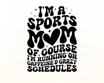 Sports Mom Caffeine SVG: Game Day Shirt Design (Digital Download)