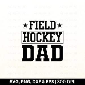 Papa de hockey sur gazon SVG | Svg de hockey sur gazon | Svg de joueur de hockey sur gazon | Hockey Svg | Amateur de hockey sur gazon, Svg de maman de hockey sur gazon, Png Eps Dxf