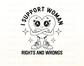 I Support Women's Rights SVG: Feminist Empowerment Design (Digital Download)