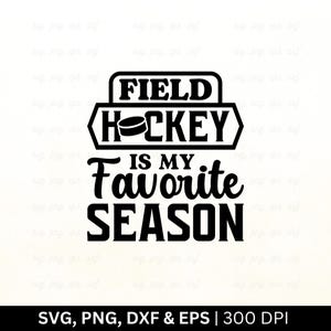 Le hockey sur gazon est ma saison préférée Svg Png, Svg de hockey sur gazon, Svg de chemise de hockey sur gazon, Svg de joueur de hockey sur gazon, maman de hockey sur gazon, Png Eps Dxf