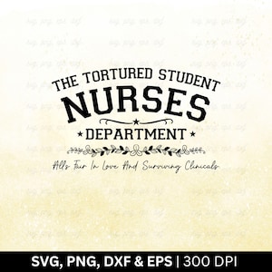 Die gefolterte Studenten Krankenschwestern Abteilung All's Fair in Liebe und überleben Klinische SVG Png | Krankenschwester Wertschätzung SVG | Krankenschwester-Leben-Svg, Eps Dxf