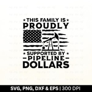 Cette famille est fièrement soutenue par Pipeline Dollars 5 Svg | Champ de pétrole Svg, Svg de chemise de gisement de pétrole, Ouvrier de plate-forme pétrolière, Svg de plate-forme de forage, Png Eps Dxf
