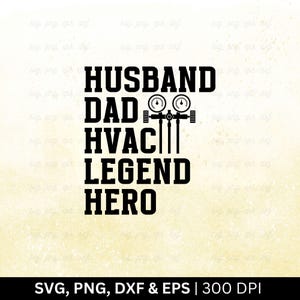 SVG de héroe legendario de HVAC Dad: Diseño divertido de camiseta tecnológica (descarga digital)