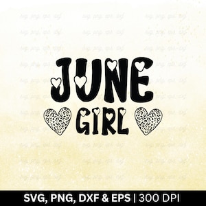 June Girl Svg | June Birthday Png | Queens Are Born In June, Birthday Girl Png, June Women Shirts, June Queens Svg, Cricut Files Png Eps Dxf