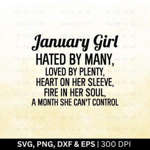 January Girl Hated By Many Svg File | Birthday Month Svg, Birthday Shirt Svg, January Birthday Svg, Funny Birthday Gift, Cut Svg Png Eps Dxf