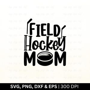 Maman hockey sur gazon SVG : conception de chemise, amateur de joueur (téléchargement numérique)