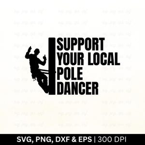 Può includere: Silhouette nera e bianca di un lineman che scala un palo elettrico con il testo "Support Your Local Pole Dancer".