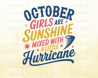 October Girls Sunshine Hurricane SVG: Birthday Shirt Design (Digital Download)