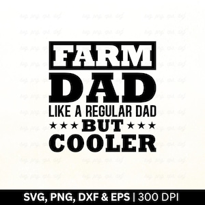 Bauernhof Papa Wie ein normaler Vater Aber Cooler SVG