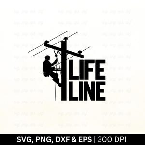 Life Line Svg | Lineman Svg | Electrician Svg, Blue Collar Worker Svg, Power Lineman Shirt Svg, Lineworker, Lineman Dad Svg, Cut Png Eps Dxf