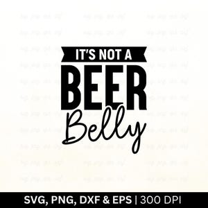 Não é uma barriga de cerveja SVG | Anúncio de gravidez SVG, Anúncio de bebê SVG, Nova mãe SVG, Maternidade SVG, Bebê chegando em breve, Corte PNG EPS DXF