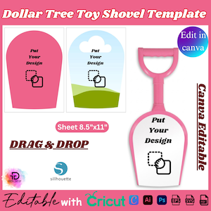 May include: Pink toy shovel template with the text "Put Your Design" and "Drag & Drop". The template is editable with Cricut and Canva. The sheet size is 21.6cm x 27.9cm.