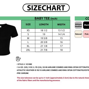 May include: A black baby tee shown next to a size chart with length and width measurements in inches for sizes XS to 2XL. The chart includes color swatches for athletic heather, black, white, navy, natural, pink, baby blue, and red fabric options.