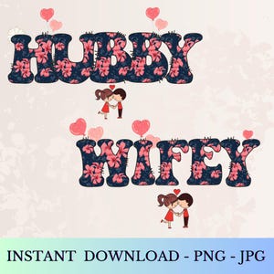 Wifey Hubby PNG,Hubby and Wifey 2025 SVG,Husband and Wife Cut File Cricut Silhouette, Marriage Svg,Family Svg,Married Couple Svg,Wedding Svg