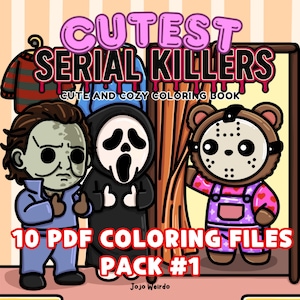 以下が含まれることがあります： 有名な連続殺人犯の可愛い漫画版が描かれた塗り絵本の表紙。表紙にはピンクと赤のタイトル「CUTEST SERIAL KILLERS」とサブタイトル「CUTE AND COZY COLORING BOOK」が書かれている。表紙には、マイケル・マイヤーズ、ゴーストフェイス、ジェイソン・ボーヒーズの漫画版も描かれている。表紙には、「10 PDF COLORING FILES PACK #1」と「Jojo Weirdo」の文字も書かれている。