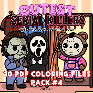 以下が含まれることがあります： ピンクと黒で「CUTEST SERIAL KILLERS」というテキストが入ったデジタル塗り絵本の表紙。マイケル・マイヤーズ、ゴーストフェイス、ジェイソン・ボーヒーズなど、ホラー映画のキャラクターの漫画版が描かれています。「CUTE AND COZY COLORING BOOK」と「10 PDF COLORING FILES PACK #4」の文字も表示されています。