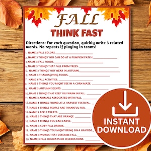 May include: A white game sheet titled FALL THINK FAST with red and orange maple leaf borders. It lists 20 numbered prompts for naming three related items. A circular orange badge in the bottom right corner displays a white arrow and text INSTANT DOWNLOAD.