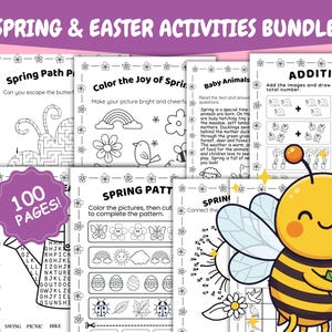 Peut inclure: Un ensemble de pages d'activités de printemps et de Pâques. Les pages comprennent des labyrinthes, des pages à colorier, des points à relier et des problèmes d'addition. Une jolie abeille de dessin animé est présentée sur le côté droit de l'image. Le texte "100 PAGES!" est visible.