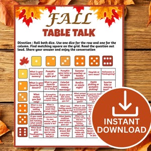 May include: A printable Fall Table Talk game sheet featuring a grid with dice icons for rows and columns. The text includes instructions for rolling dice to select conversation questions about autumn themes like pumpkins, holidays, and seasonal activities.
