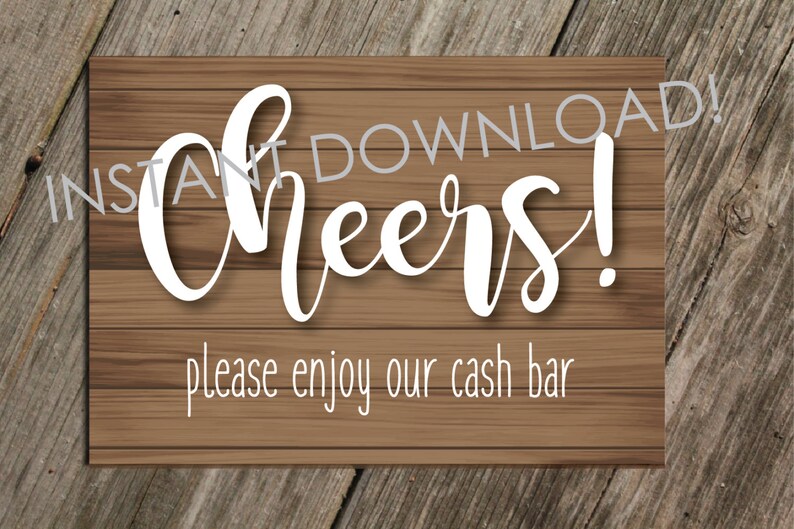 Cash Bar Sign for Wedding Party or Events 5x7 PRINT HOME