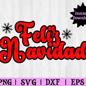 Feliz Navidad, Christmas, Spanish, Digital download, SVG, Png, Cricut cut files