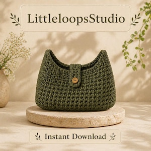 May include: An olive green crocheted handbag with a button closure, displayed on a round stone pedestal. The text "LittleloopsStudio" is at the top, and "Instant Download" is at the bottom.