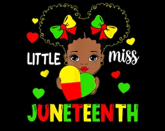 Little Miss Juneteenth PNG, Juneteenth Png, Black History Png, Juneteenth Kids Png, Cute Black Girl Juneteenth Design, Afro American Digital