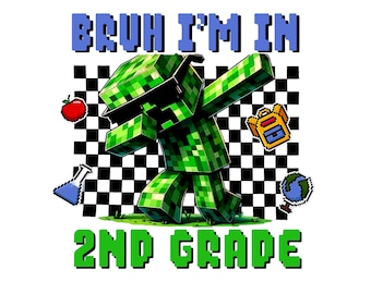 Bruh I'm In 2nd Grade Png, Back to School png for Gamers, 1st Day of School, Second Grade Funny Gaming Png, Video Game Second Grade Png