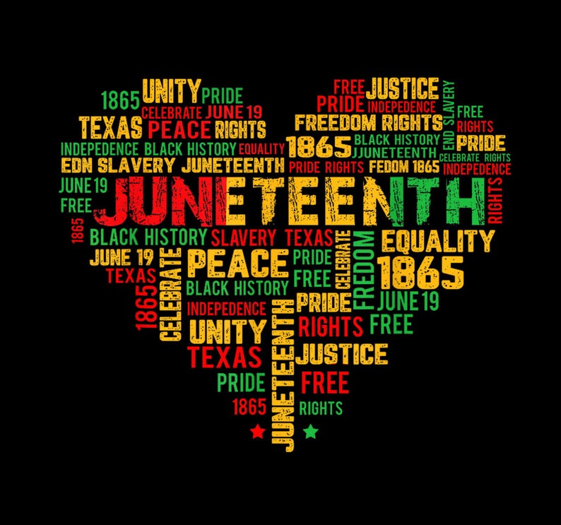 May include: A heart-shaped graphic on a black background, filled with words in red, yellow, and green. The words include "Juneteenth," "Freedom," "Equality," and "1865." The design celebrates Black history and freedom.