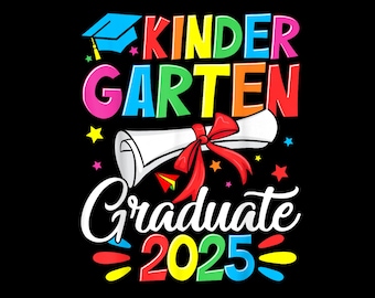 Kindergarten Grad Png, Kindergarten Graduate Png, Png Files for Cricut, 2025 Kinder Grad Png, Graduate Png, Mom of Kinder Grad Png