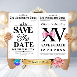 May include: A white rectangular sign titled The Quinceañera Times featuring black text and a pink bow graphic. The left side displays Save The Date with a crown icon, while the right side shows Elena is turning XV with a pink bow over the Roman numerals.