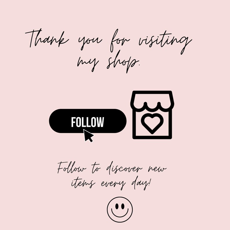 K&ouml;nnte beinhalten: Ein rosa Hintergrund mit schwarzem Text: "Vielen Dank f&uuml;r Ihren Besuch in meinem Shop." Ein schwarzer Button mit "FOLGEN" und einem Cursor. Darunter steht "Folgen Sie, um jeden Tag neue Artikel zu entdecken!" mit einem Smiley.