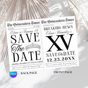 May include: Two-page invitation designed as a newspaper, "The Quincea&ntilde;era Times." The front page announces "Breaking News" and "Elena Hernandez's XV." The back page says "Elena is Turning 16" with "Save the Date" and event details. Black and white design.